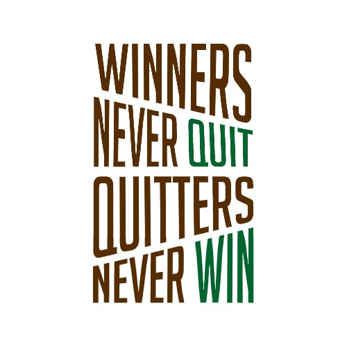 quitter never wins and winner never quits